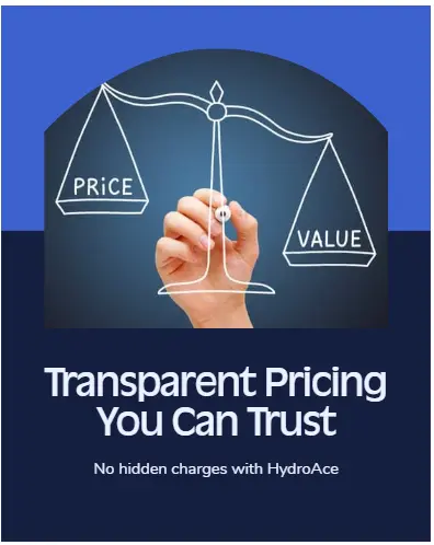 	Transparent Pricing - HydroAce services